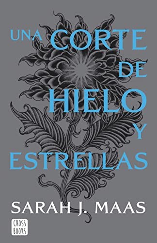 UNA CORTE DE HIELO Y ESTRELLAS. NUEVA PRESE