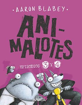 Animalotes: Episodios 3 y 4 (285 páginas)