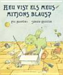 Heu vist els meus mitjons blaus?