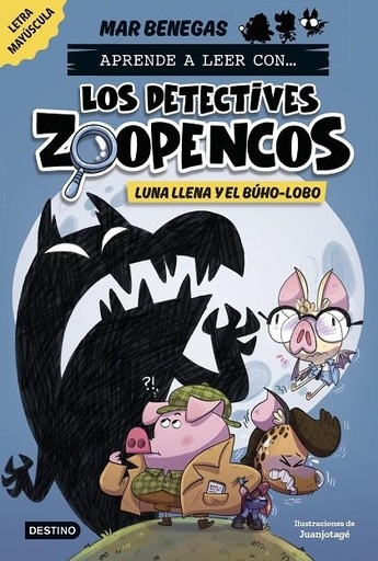 [B111590003] Aprende a leer con... Los Detectives Zoopencos 3. Luna llena y el búho-lobo