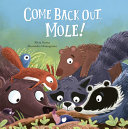 [L210100062] Come Back Out, Mole!