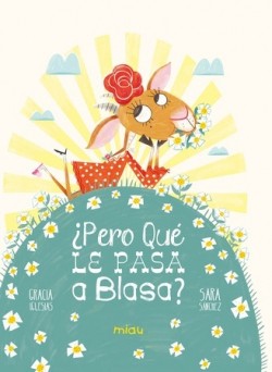 [R670010125] ¿Pero qué le pasa a Blasa?