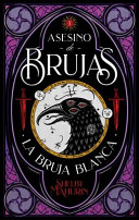 [9210110002] Asesino de Brujas - Vol. 1. La Bruja Blanca